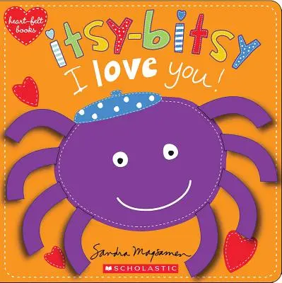 Itsy-Bitsy I Love You ! (Livres du cœur) : Histoires de cœur - Itsy-Bitsy I Love You! (Heart-Felt Books): Heartfelt Stories