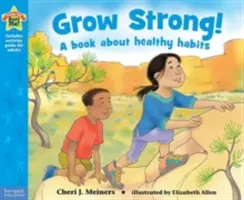 Grandir fort ! Un livre sur les habitudes saines - Grow Strong!: A Book about Healthy Habits