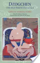 Dzogchen : L'état d'auto-perfectionnement - Dzogchen: The Self-Perfected State