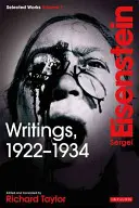 Écrits, 1922-1934 : Sergei Eisenstein Selected Works, Volume 1 - Writings, 1922-1934: Sergei Eisenstein Selected Works, Volume 1