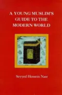 Guide du jeune musulman dans le monde moderne - Young Muslim's Guide to the Modern World