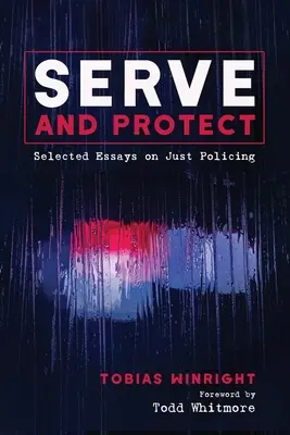 Servir et protéger - Serve and Protect