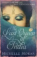 Dernière reine des Indes - Last Queen Of India