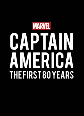 Marvel's Captain America : Les 80 premières années - Marvel's Captain America: The First 80 Years