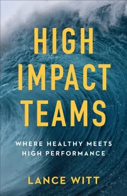 Équipes à fort impact : Quand la santé rencontre la haute performance - High-Impact Teams: Where Healthy Meets High Performance