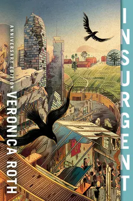 Édition anniversaire d'Insurgent - Insurgent Anniversary Edition