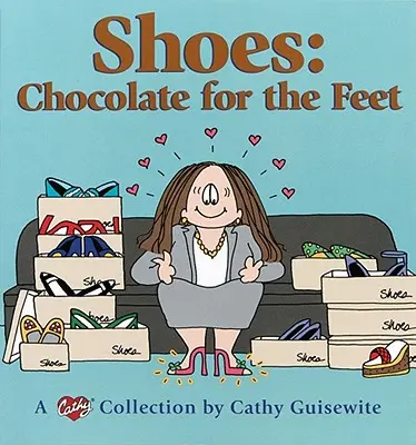 Chaussures : Chocolat pour les pieds : une collection de Cathy - Shoes: Chocolate for the Feet: A Cathy Collection