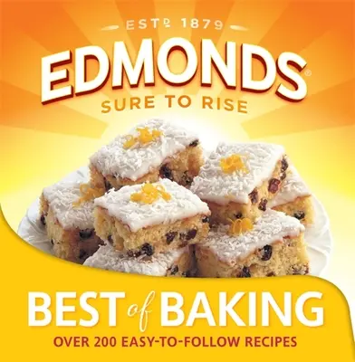 Edmonds the Best of Baking (Le meilleur de la pâtisserie) - Edmonds the Best of Baking