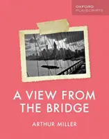 Oxford Playscripts : Une vue du pont - Oxford Playscripts: A View from the Bridge