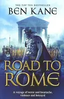 En route pour Rome - (Chroniques de la légion oubliée n°3) - Road to Rome - (The Forgotten Legion Chronicles No. 3)