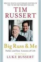 Big Russ et moi : Père et fils : Leçons de vie - Big Russ and Me: Father and Son: Lessons of Life