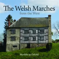 Compact Wales : Marches galloises de l'ouest, Les - Compact Wales: Welsh Marches from the West, The