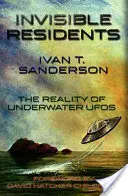 Les résidents invisibles : La réalité des ovnis sous-marins - Invisible Residents: The Reality of Underwater UFOs