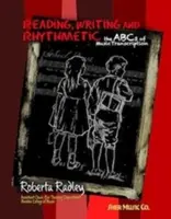 Lire, écrire et rythmer - l'ABC de la transcription musicale - Reading, Writing and Rhythmetic - - the ABCs of Music Transcription