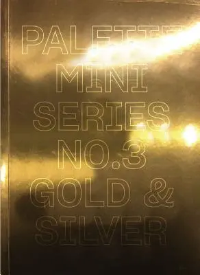 Palette Mini 03 : Or et argent - Palette Mini 03: Gold & Silver