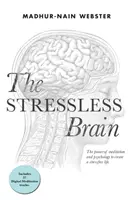 Le cerveau sans stress - The Stressless Brain