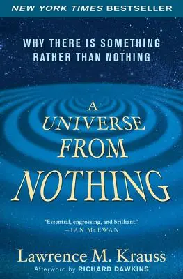 Un univers à partir de rien : pourquoi il y a quelque chose plutôt que rien - A Universe from Nothing: Why There Is Something Rather Than Nothing