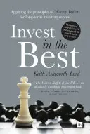 Investir dans les meilleurs : appliquer les principes de Warren Buffett pour réussir ses investissements à long terme - Invest in the Best: Applying the Principles of Warren Buffett for Long-Term Investing Success