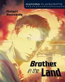 Oxford Playscripts : Frère de la terre - Oxford Playscripts: Brother in the Land