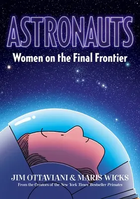 Astronautes : Les femmes à la dernière frontière - Astronauts: Women on the Final Frontier