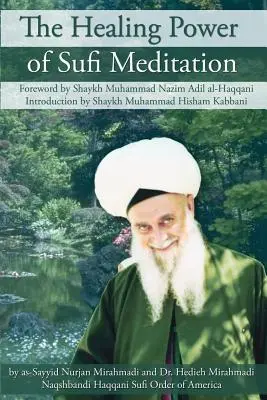 Le pouvoir de guérison de la méditation soufie - The Healing Power of Sufi Meditation