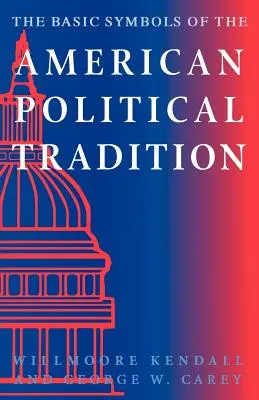 Les symboles fondamentaux de la tradition politique américaine - The Basic Symbols of the American Political Tradition