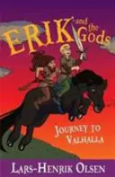 Erik et les dieux : Voyage au Valhalla - Erik and the Gods: Journey to Valhalla