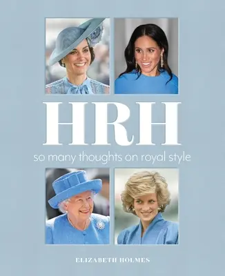 S.A.R. : Autant de réflexions sur le style royal - HRH: So Many Thoughts on Royal Style