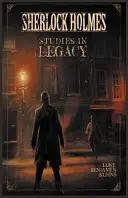 Sherlock Holmes et l'horreur de Frankenstein - Sherlock Holmes Studies in Legacy