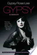 Gitan : Un mémoire - Gypsy: A Memoir