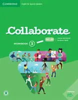 Collaborer au niveau 3 du cahier d'exercices en anglais pour les hispanophones - Collaborate Level 3 Workbook English for Spanish Speakers