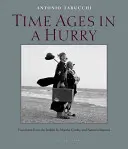 Le temps passe vite - Time Ages in a Hurry