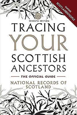 Retrouver ses ancêtres écossais - Tracing Your Scottish Ancestors