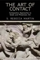 L'art du contact : Approches comparatives de l'art grec et phénicien - The Art of Contact: Comparative Approaches to Greek and Phoenician Art