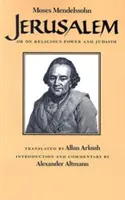 Jérusalem : Ou sur le pouvoir religieux et le judaïsme - Jerusalem: Or on Religious Power and Judaism