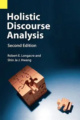 Analyse holistique du discours, deuxième édition - Holistic Discourse Analysis, Second Edition