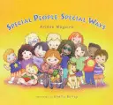Des gens spéciaux Des façons spéciales - Special People Special Ways