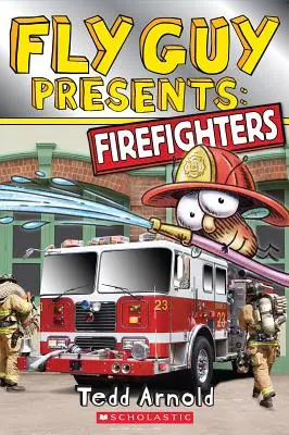 L'homme volant présente les pompiers (Lecteur Scholastique Niveau 2), 11 Les pompiers (Lecteur Scholastique, Niveau 2) - Fly Guy Presents: Firefighters (Scholastic Reader, Level 2)