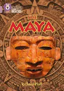 Collins Big Cat -- Les Mayas : Bande 18/Pearl - Collins Big Cat -- The Mayans: Band 18/Pearl