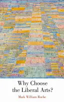 Pourquoi choisir les arts libéraux ? - Why Choose the Liberal Arts?