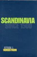 La Scandinavie depuis 1500 - Scandinavia Since 1500