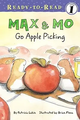 Max et Mo vont cueillir des pommes : Prêt-à-lire Niveau 1 - Max & Mo Go Apple Picking: Ready-To-Read Level 1