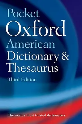Dictionnaire américain Oxford de poche et thésaurus - Pocket Oxford American Dictionary and Thesaurus