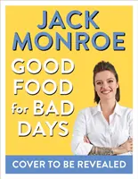 De la bonne nourriture pour les mauvais jours : Que faire quand on a le cafard ? - Good Food for Bad Days: What to Make When You're Feeling Blue