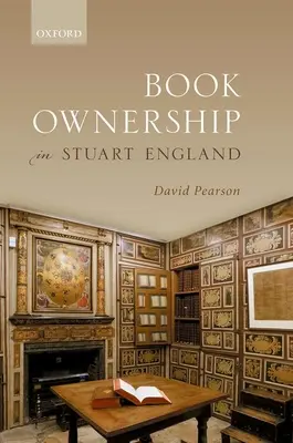 La possession de livres dans l'Angleterre de l'époque Stuart - Book Ownership in Stuart England