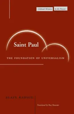 Saint Paul : le fondement de l'universalisme - Saint Paul: The Foundation of Universalism