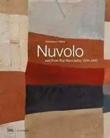 Nuvolo et la matérialité de l'après-guerre : 1950-1965 - Nuvolo and Post-War Materiality: 1950-1965