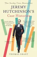 Jeremy Hutchinson's Case Histories - De l'amant de Lady Chatterley à Howard Marks - Jeremy Hutchinson's Case Histories - From Lady Chatterley's Lover to Howard Marks