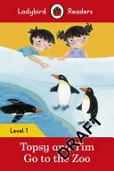 Topsy et Tim : Va au zoo - Ladybird Readers Level 1 - Topsy and Tim: Go to the Zoo - Ladybird Readers Level 1