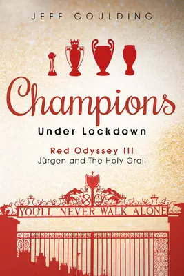 Les champions sous les verrous : Odyssée Rouge III : Jrgen et le Saint Graal - Champions Under Lockdown: Red Odyssey III: Jrgen and the Holy Grail